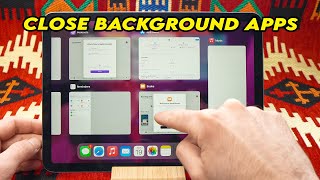 iPad Air 5 (2022) : How to Close Background Apps