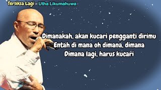 Download lagu Utha Likumahuwa  -  Tersiksa Lagi  -  (Lirik) mp3
