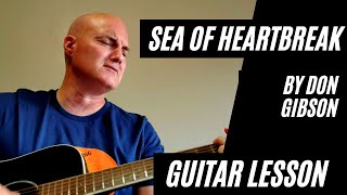 Sea of Heartbreak by Don Gibson Guitar Lesson and Play Along: How to Play Country Guitar Classics