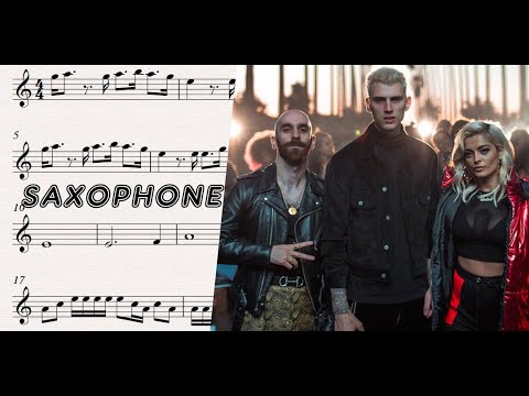 Machine Gun Kelly, X Ambassadors & Bebe Rexha – Home Saxophone Sheet Music - Tutorial