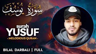 Surah yusuf سورة يوسف القارئ بلال دربالي bilal darbali quran recitation 4k
