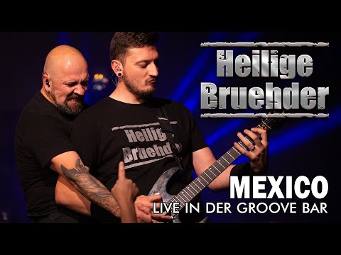 HEILIGE BRUEHDER - Mexico - Am 28.02.26 wieder live in der Groove Bar - Köln (Onkelz Tribute)