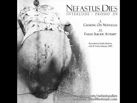 Nefastus Dies - Choking On Nostalgia