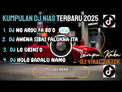 KUMPULAN DJ NIAS TERBARU 2025 || NOAROU FABO'O || REMIX  SLOW BASS VIRAL TIKTOK
