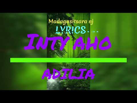 Inty aho -ADILIA(LYRICS)