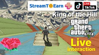 King of the Hill GTA V TikTok Live interactive stream. Stream To Earn. Streamer 
