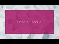 Scarlet Drake - appearance