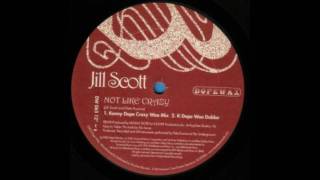 Jill Scott - Not Like Crazy (Kenny "Dope" Gonzales/Frankie Feliciano Mix)