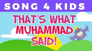 That's What Muhammad Said | Song for children with Zaky