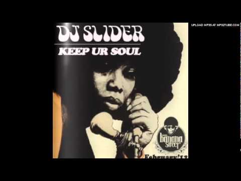 Dj Slider - Keep Your Soul (February 2012)