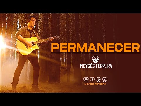 Permanecer - Moysés Ferreira