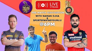 KOL vs BLR | #IPL2021 | Match 31 | Naman Ojha LIVE | Match Prediction | Playing11 | Fantasy Team