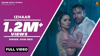 Latest Punjabi Song 2017 | Izhaar | John Bedi | Soul Rockers | Qatar Gs Records