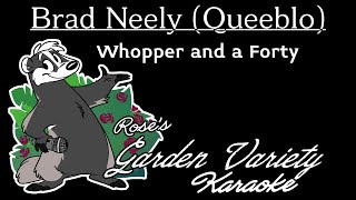 Brad Neely- Queeblo- Whopper and a Forty [Karaoke]