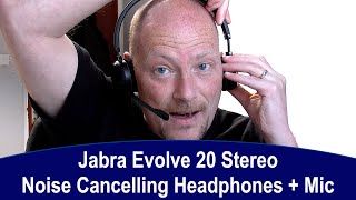 Jabra Evolve 20 Stereo Noise Cancelling Headphones + Mic. Unbox/review and Test to the Extreme!