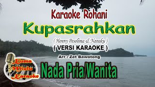 Download lagu Karaoke ROHANI | KUPASRAHKAN | Henny Pesolima & Nanaku mp3 Download lagu Karaoke ROHANI | KUPASRAHKAN | Henny Pesolima & Nanaku mp3