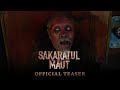 OFFICIAL TEASER SAKARATUL MAUT | SEGERA DI BIOSKOP