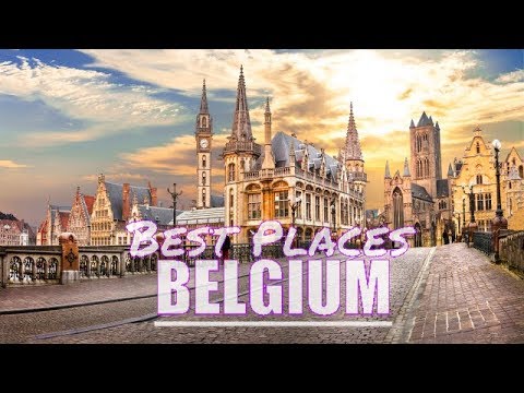 Top 10 Best Places To Visit In Belgium & Brussels