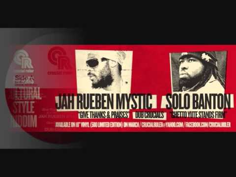 JAH REUBEN MYSTIC-Give Thanks & Praises / SOLO BANTON- Ghetto Yute Stand Firm (Crucial Ruler 10"004)
