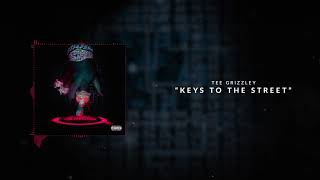 Tee Grizzley - Keys To The Street [Official Audio]