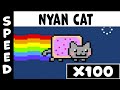 Nyan Cat Speed X100 Gradual Acceleration