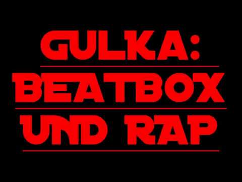 Gulka - BeatBox und Rap (Ring Frei Anthem Part)