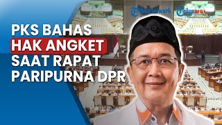Suarakan Hak Angket Dugaan Kecurangan Pemilu saat Sidang DPR, Fraksi PKS: Krusial Bagi Indonesia