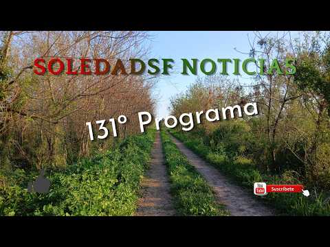 Soledadsf Noticias 131º Programa