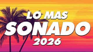 MIX REGGAETON 2026 - LO MAS NUEVO 2026 - LO MAS SONADO