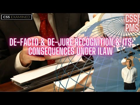 CSS International Law | Difference b/w De-facto & De-jure recognition in International Law |Sir Umer