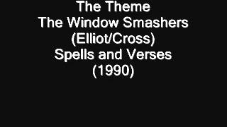 The Theme ,The Window Smashers , Spells and Verses (1990)