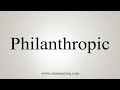 How To Say Philanthropic