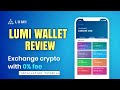 Lumi Wallet Review Buy Sell Exchange CRYPTO Easily Supported Coins Installation Tutorial