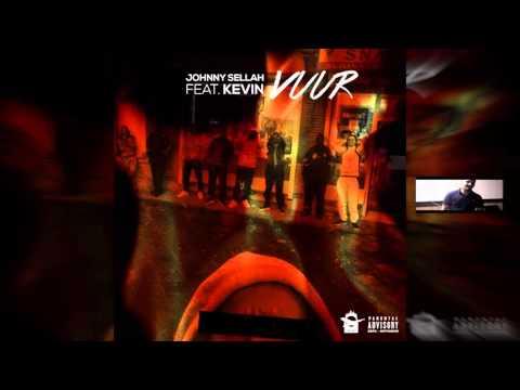 Johnny Sellah - Vuur (Feat Kevin)