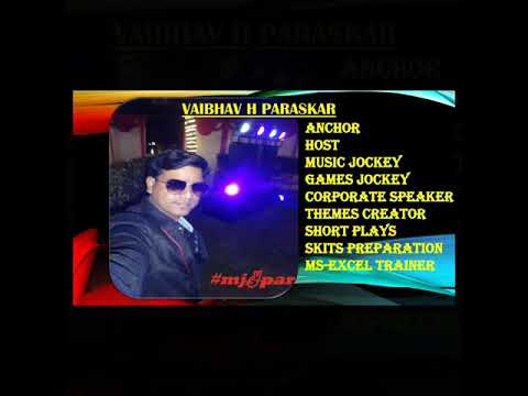 VAIBHAV H PARASKAR mjvpar Show...
