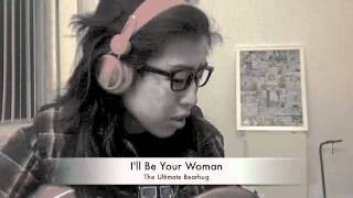 &quot;I&#39;ll Be Your Woman&quot; By The Ultimate Bearhug (COVER) + FREE mp3 Download