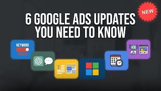 PPC News Roundup: 6 Updates You Need to Know