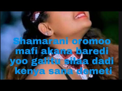 Shamarani oromoo mafi akana baredi yoo galitu silaa dadi kenya sana demeti