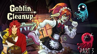 Shh don't wake the dragon | Goblin Cleanup part 3