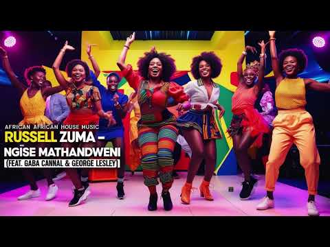 Russell Zuma Ngise Mathandweni feat Gaba Cannal & George Lesley