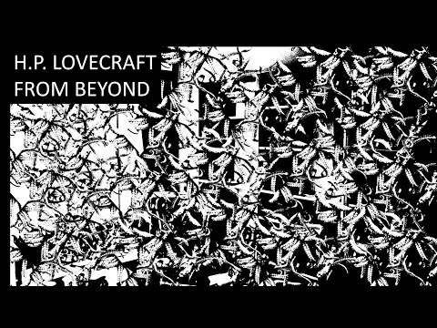 H.P. Lovecraft -  From Beyond - Audiobook