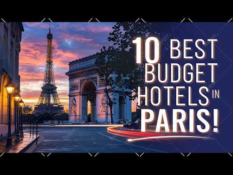 Top 10 Budget Hotels in Paris! 🏨💰 | Affordable Stays in the City of Lights