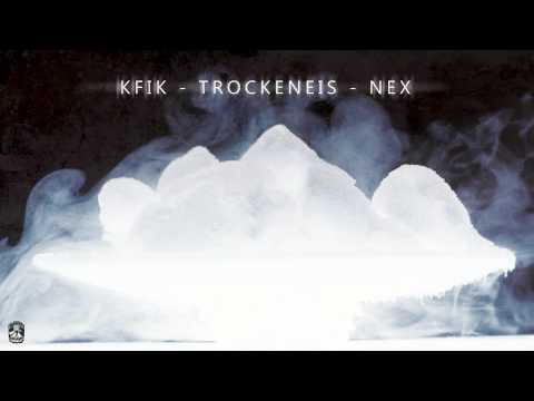 K-Fik & Nex - "Trockeneis"