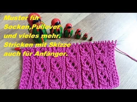 618*Muster für Socken,Pullover und vieles mehr. Stricken mit  Skizze auch für Anfänger.