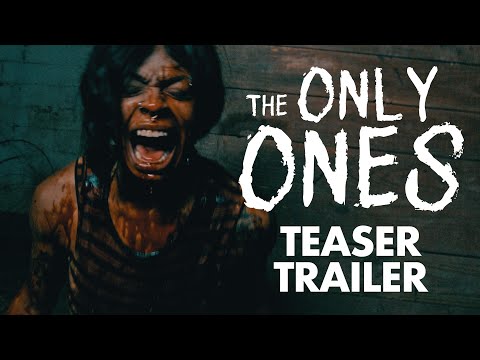 The Only Ones | Official Teaser Trailer (2024 Horror Thriller Movie)