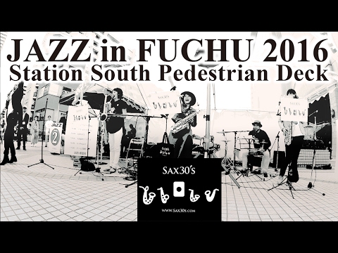 ”SAX30’S” live at Jazz In Fuchu 2016 Station South Pedestrian Deck Edition