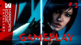 Mirror`s Edge Katalyst - Gameplay #3 (conocemos a Plastic)