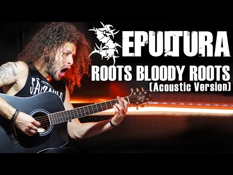 MARCELO CARVALHO | SEPULTURA | ROOTS BLOODY ROOTS | Acoustic Version
