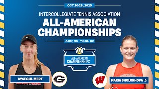 Mert (UGA) vs Sholokhova (Wisc) [5] | 2025 ITA Men's & Women's All-American Cham
