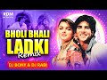 Bholi Bhali Ladki Remix Sabse Bada Khiladi DJ BONY X DJ RABI Akshay Kumar 90 S Hits